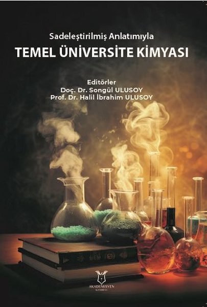 Sadeleştirilmiş Anlatımıyla Temel Üniversite Kimyası