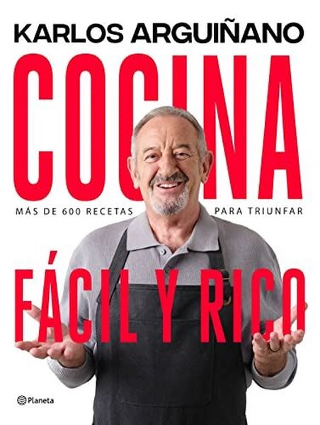 Cocina Facil Y Rico: Mas De 600 Recetas Para Triunfar