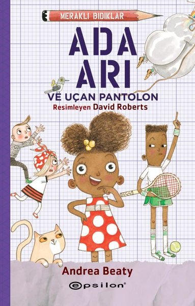 Meraklı Bıdıklar - Ada Arı ve Uçan Pantolon