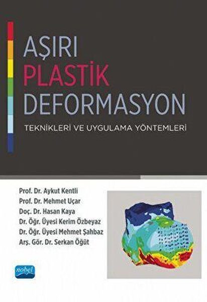 Aşırı Plastik Deformasyon Teknikleri ve Uygulam...