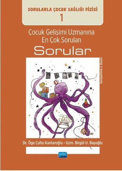 Çocuk Gelişimi Uzmanına En Çok Sorulan Sorular-Sorularla Çocuk Sağlığı Dizisi 1