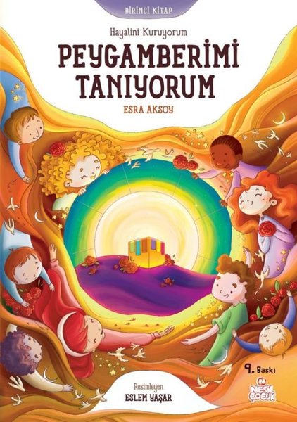 Peygamberimi Tanıyorum - Hayalini Kuruyorum - Birinci Kitap