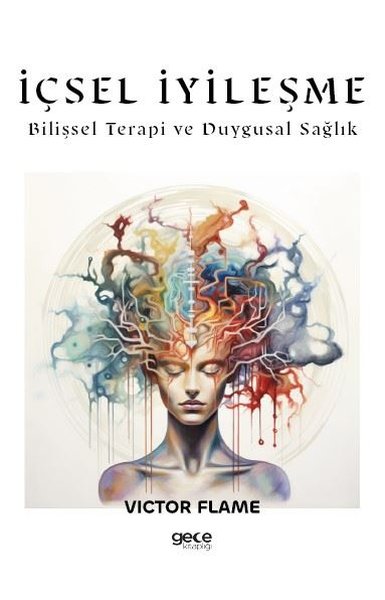 İçsel İyileşme - Bilişsel Terapi ve Duygusal Sağlık