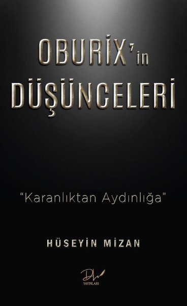 Oburix'in Düşünceleri - Karanlıktan Aydınlığa