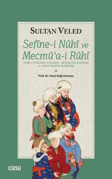 Sefine-i Nuhi ve Mecmu'a-i Ruhi