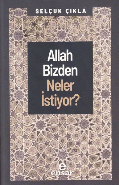 Allah Bizden Neler İstiyor?