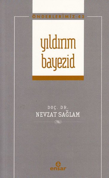 Yıldırım Bayezid - Önderlerimiz 43