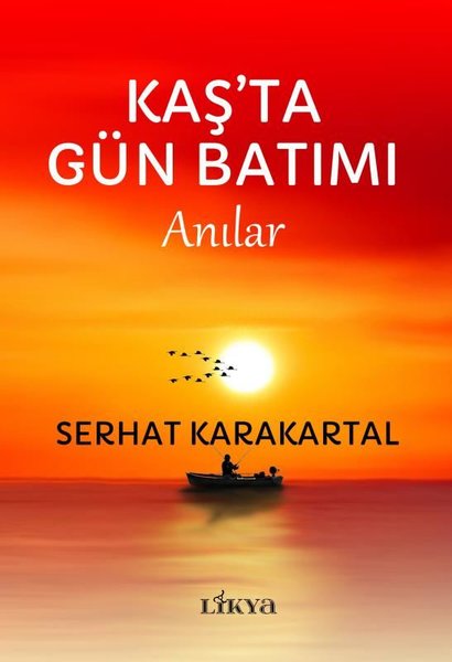 Kaş'ta Gün Batımı - Anılar