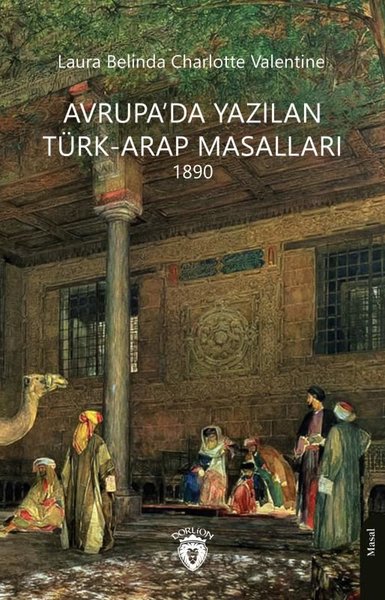 Avrupa'da Yazılan Türk - Arap Masalları 1890
