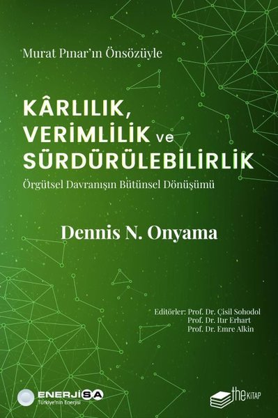 Karlılık Verimlilik ve Sürdürülebilirlik: Örgütsel Davranışın Bütünsel Dönüşümü