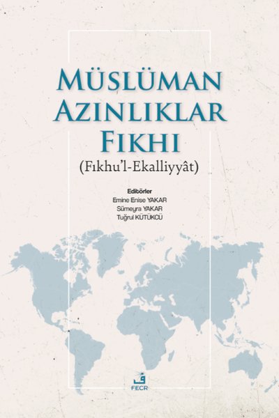 Müslüman Azınlıklar Fıkhı - Fıkhu'l Ekalliyyat