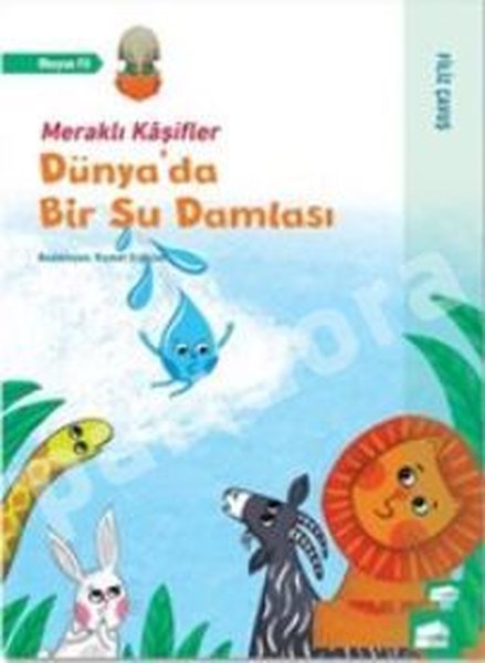 Dünyada Bir Su Damlası - Meraklı Kaşifler