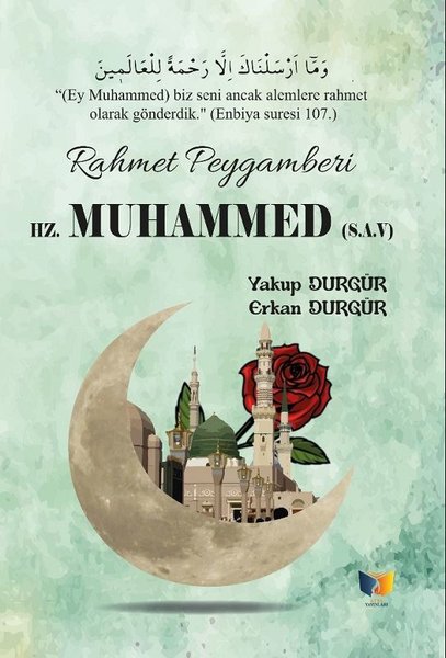 Rahmet Peygamberi Hz. Muhammed (S.A.V)