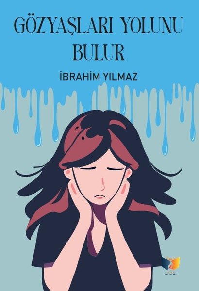 Gözyaşları Yolunu Bulur