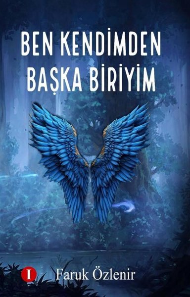 Ben Kendimden Başka Biriyim