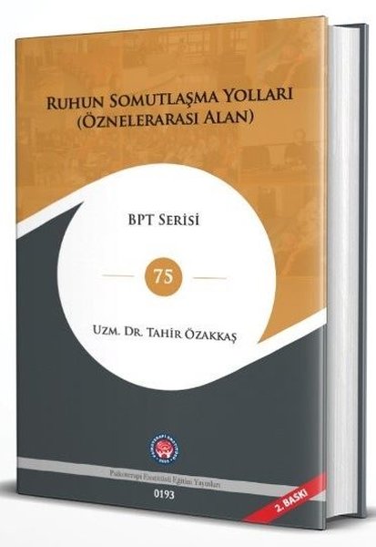 Ruhun Somutlaşma Yolları (Öznelerarası Alan)