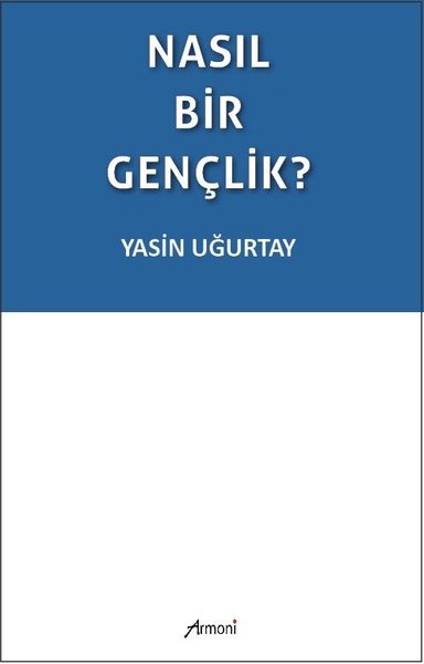 Nasıl Bir Gençlik?