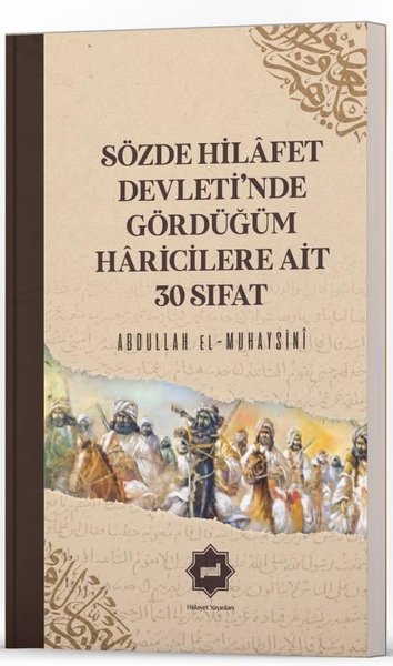 Sözde Hilafet Devleti'nde Gördüğüm Haricilere Ait 30 Sıfat