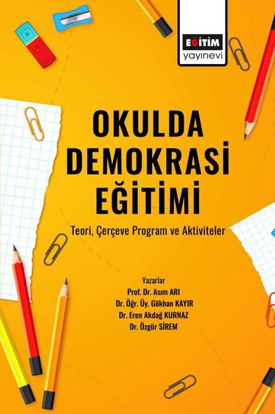 Okulda Demokrasi Eğitimi - Teori Çerçeve Program ve Aktiviteler