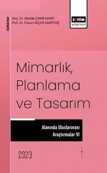 Mimarlık Planlama ve Tasarım Alanında Uluslararası Çalışmalar 6