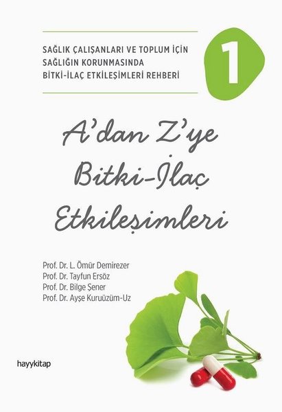 A'dan Z'ye Bitki - İlaç Etkileşimleri 1 - Sağlı...