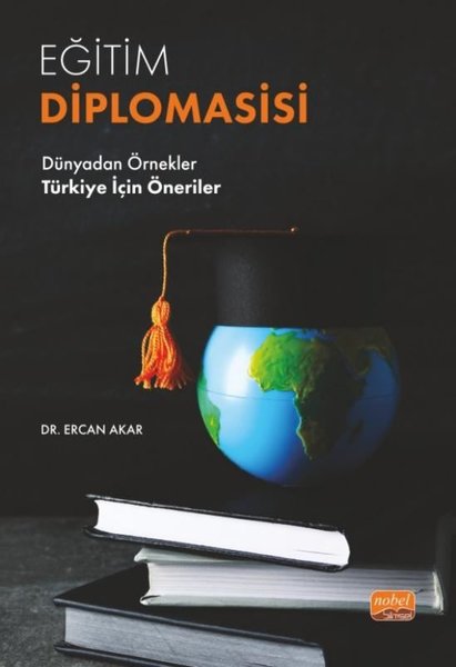 Eğitim Diplomasisi: Dünyadan Örnekler - Türkiye İçin Öneriler