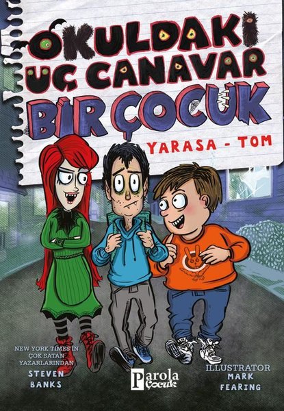 Okuldaki Üç Canavar Bir Çocuk: Yarasa-Tom