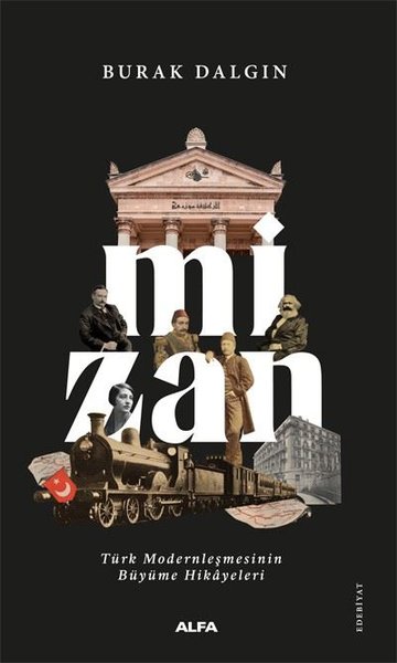 Mizan - Türk Modernleşmesinin Büyüme Hikayeleri