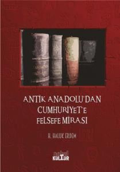 Antik Anadolu'dan Cumhuriyet'e Felsefe Mirası