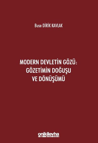 Modern Devletin Gözü: Gözetimin Doğuşu ve Dönüşümü