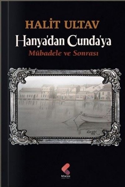 Hanya'dan Cunda'ya - Mübadele ve Sonrası