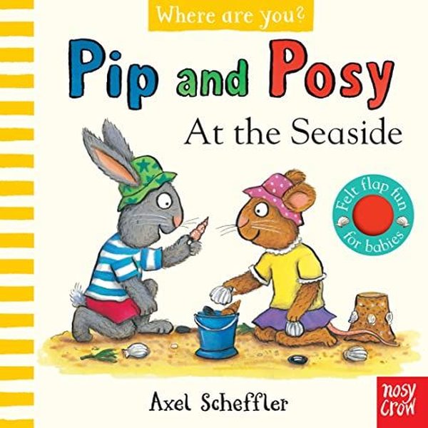 Pip and Posy, Where Are You? At the Seaside