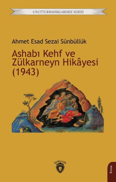 Ashabı Kehf ve Zülkarneyn Hikayesi (1943) Unutturmadıklarımız Serisi