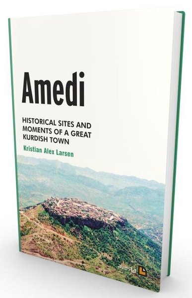 Amedi - Historical Sites and Moments Of a Great Kurdish Town