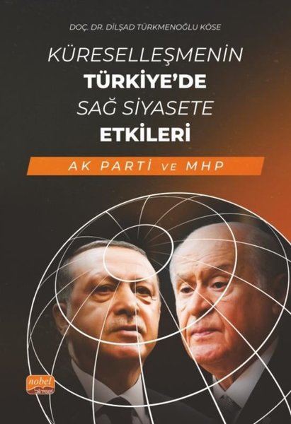 Küreselleşmenin Türkiye'de Sağ Siyasete Etkileri - AK Parti ve MHP