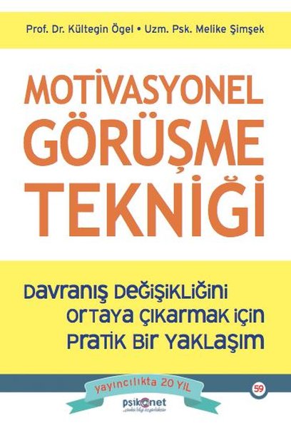 Motivasyonel Görüşme Tekniği - Davranış Değişikliğini Ortaya Çıkarmak İçin Pratik Bir Yaklaşım