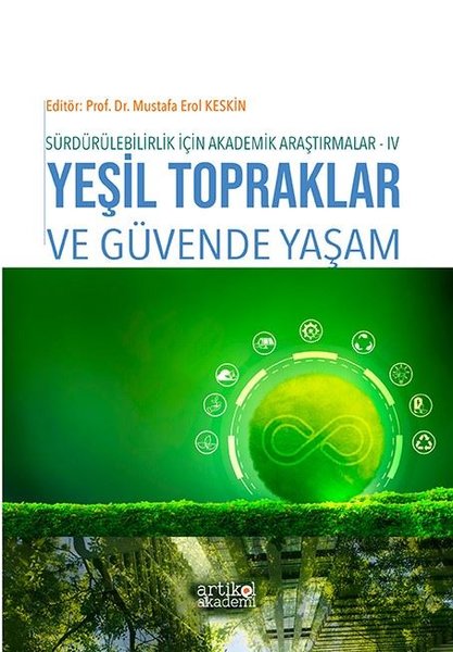 Yeşil Topraklar ve Güvende Yaşam - Sürdürülebilirlik İçin Akademik Araştırmalar - 4