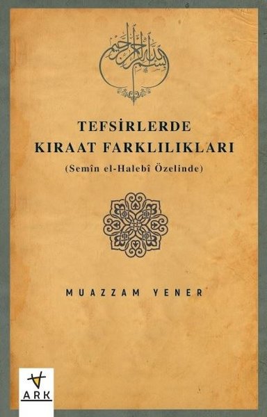 Tefsirlerde Kıraat Farklılıkları (Semin el - Halebi Özelinde)