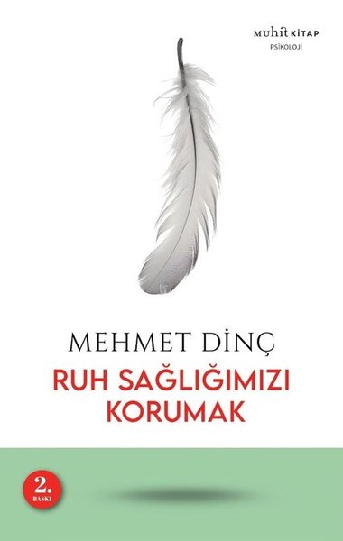 Ruh Sağlığımızı Korumak