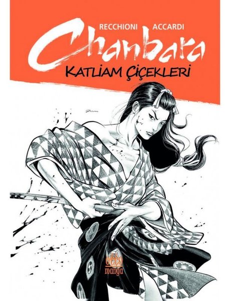 Chanbara - Katliam Çiçekleri