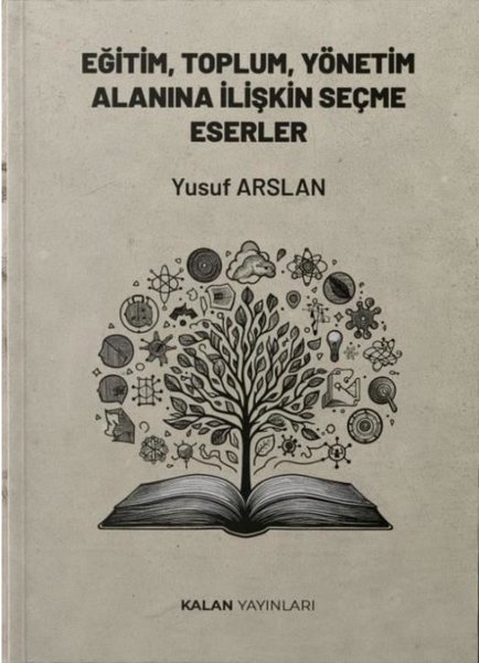 Eğitim Toplum Yönetim Alanına İlişkin Seçme Eserler