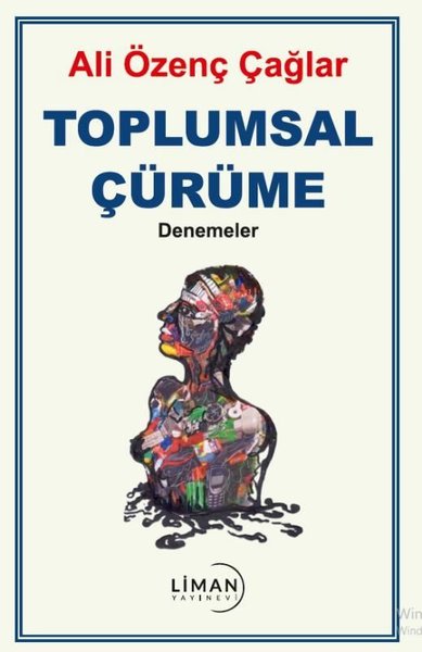 Toplumsal Çürüme - Denemeler