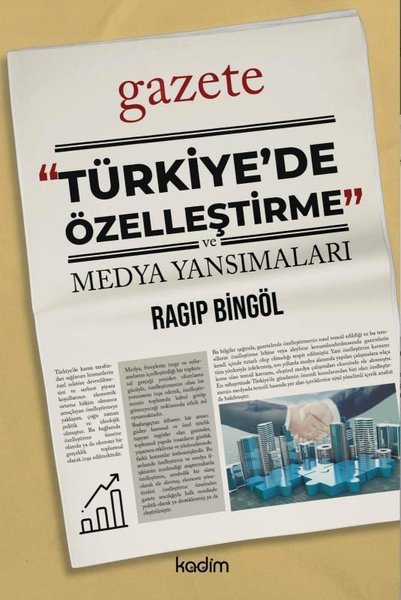 Türkiye'de  Özelleştirme ve Medya Yansımaları