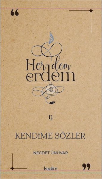 Her Dem Erdem - Kendime Sözler