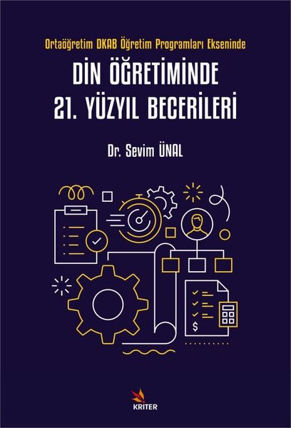 Din Öğretiminde 21. Yüzyıl Becerileri - Ortaöğretim DKAB Öğretim Programları Ekseninde