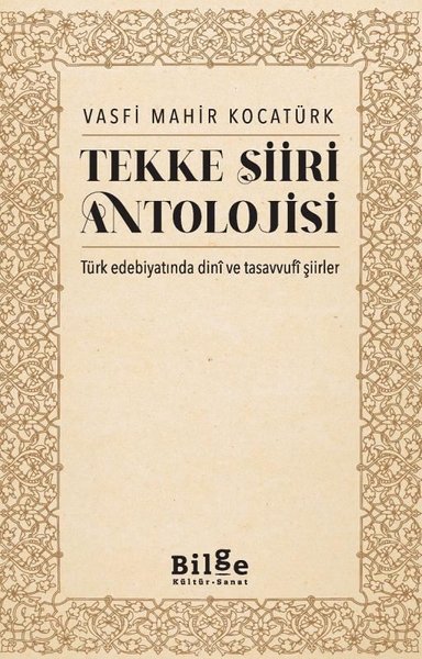 Tekke Şiiri Antolojisi - Türk Edebiyatında Dini...