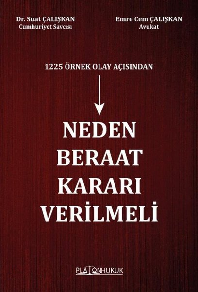 1225 Örnek Olay Açısından Neden Beraat Kararı Verilmeli