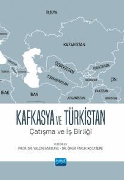 Kafkasya ve Türkistan - Çatışma ve İş Birliği