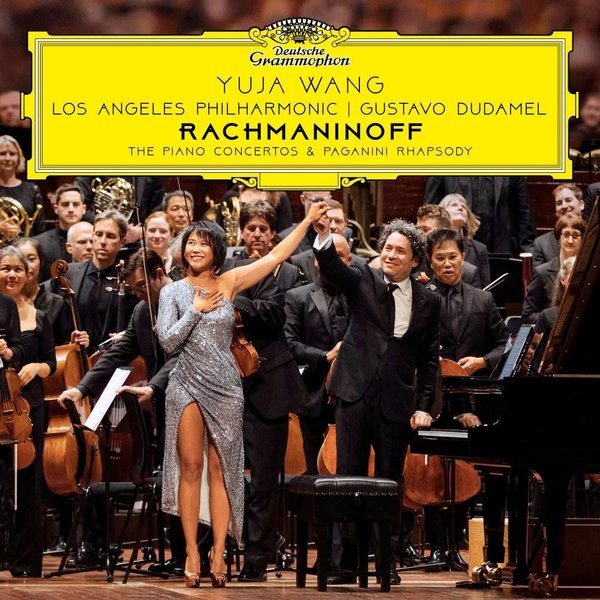 Yuja Wang & Gustavo Dudamel & Los Angeles Philharmonic Rachmaninoff: Piano Concertos Paganini Rhapsody
