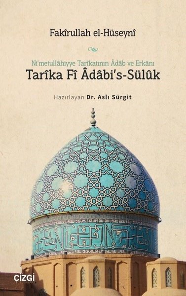 Ni'metullahiyye Tarikatının Adab ve Erkanı Tarika Fi Adabi's - Sülük